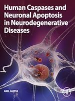 Télécharger le livre :  Human Caspases and Neuronal Apoptosis in Neurodegenerative Diseases
