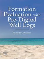 Télécharger le livre :  Formation Evaluation with Pre-Digital Well Logs