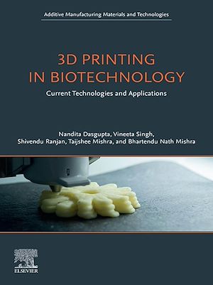 Téléchargez le livre :  3D Printing in Biotechnology