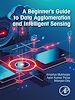 Télécharger le livre :  A Beginner's Guide to Data Agglomeration and Intelligent Sensing