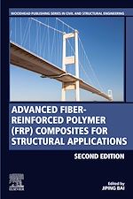 Télécharger le livre :  Advanced Fibre-Reinforced Polymer (FRP) Composites for Structural Applications