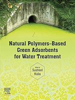 Télécharger le livre :  Natural Polymers–Based Green Adsorbents for Water Treatment