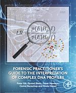 Télécharger le livre :  Forensic Practitioner's Guide to the Interpretation of Complex DNA Profiles