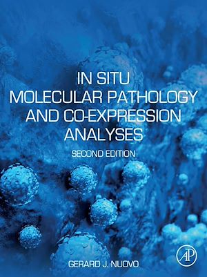 Téléchargez le livre :  In Situ Molecular Pathology and Co-expression Analyses