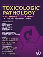 Télécharger le livre :  Haschek and Rousseaux's Handbook of Toxicologic Pathology Volume 5: Toxicologic Pathology of Organ Systems