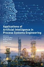 Télécharger le livre :  Applications of Artificial Intelligence in Process Systems Engineering