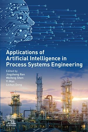 Téléchargez le livre :  Applications of Artificial Intelligence in Process Systems Engineering