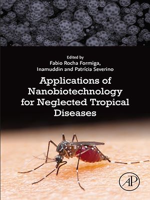 Téléchargez le livre :  Applications of Nanobiotechnology for Neglected Tropical Diseases