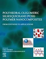Télécharger le livre :  Polyhedral Oligomeric Silsesquioxane (POSS) Polymer Nanocomposites