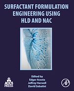 Télécharger le livre :  Surfactant Formulation Engineering using HLD and NAC