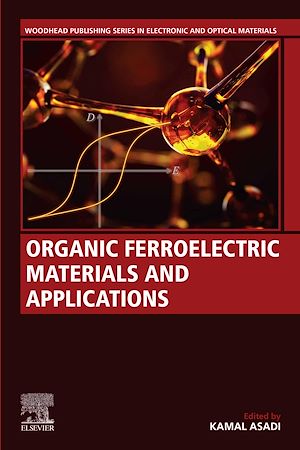 Téléchargez le livre :  Organic Ferroelectric Materials and Applications