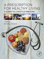 Télécharger le livre :  A Prescription for Healthy Living