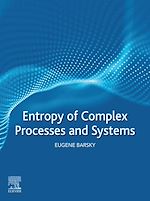 Télécharger le livre :  Entropy of Complex Processes and Systems