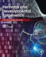 Télécharger le livre :  Perinatal and Developmental Epigenetics