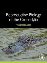 Télécharger le livre :  Reproductive Biology of the Crocodylia