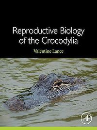Téléchargez le livre :  Reproductive Biology of the Crocodylia