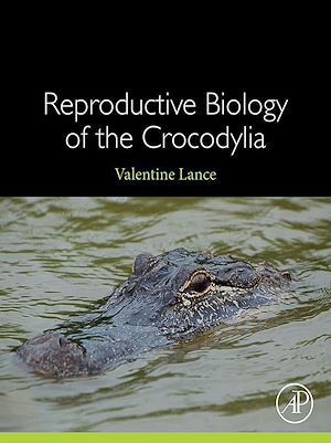 Téléchargez le livre :  Reproductive Biology of the Crocodylia