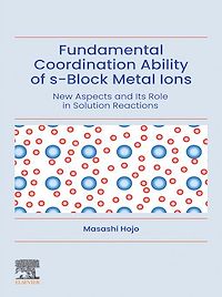 Téléchargez le livre :  Fundamental Coordination Ability of s-Block Metal Ions