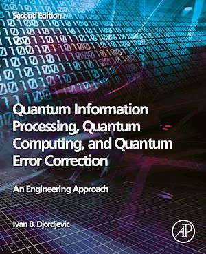 Téléchargez le livre :  Quantum Information Processing, Quantum Computing, and Quantum Error Correction
