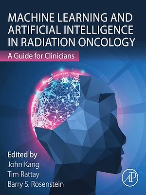 Téléchargez le livre :  Machine Learning and Artificial Intelligence in Radiation Oncology