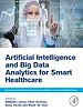 Télécharger le livre :  Artificial Intelligence and Big Data Analytics for Smart Healthcare