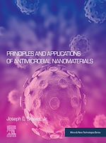 Télécharger le livre :  Principles and Applications of Antimicrobial Nanomaterials
