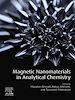 Télécharger le livre :  Magnetic Nanomaterials in Analytical Chemistry