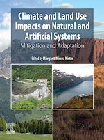 Télécharger le livre :  Climate and Land Use Impacts on Natural and Artificial Systems