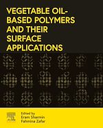 Télécharger le livre :  Vegetable Oil-Based Polymers and Their Surface Applications