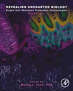 Télécharger le livre :  Revealing Uncharted Biology with Single Cell Multiplex Proteomic Technologies