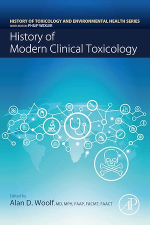 Téléchargez le livre :  History of Modern Clinical Toxicology