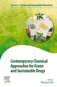Téléchargez le livre :  Contemporary Chemical Approaches for Green and Sustainable Drugs