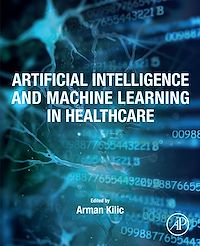 Téléchargez le livre :  Artificial Intelligence and Machine Learning in Healthcare