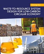 Télécharger le livre :  Waste-to-Resource System Design for Low-Carbon Circular Economy