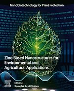 Télécharger le livre :  Zinc-Based Nanostructures for Environmental and Agricultural Applications