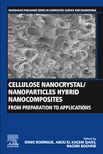 Télécharger le livre :  Cellulose Nanocrystal/Nanoparticles Hybrid Nanocomposites