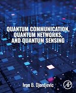 Télécharger le livre :  Quantum Communication, Quantum Networks, and Quantum Sensing
