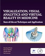 Download this eBook Visualization, Visual Analytics and Virtual Reality in Medicine