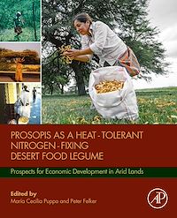 Téléchargez le livre :  Prosopis as a Heat Tolerant Nitrogen Fixing Desert Food Legume