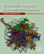 Télécharger le livre :  Chromatin Readers in Health and Disease
