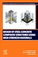 Télécharger le livre :  Design of Steel-Concrete Composite Structures Using High-Strength Materials