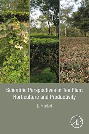 Téléchargez le livre :  Scientific Perspectives of Tea Plant Horticulture and Productivity