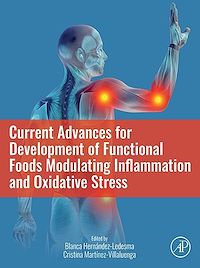 Téléchargez le livre :  Current Advances for Development of Functional Foods Modulating Inflammation and Oxidative Stress