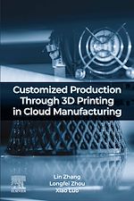 Download this eBook Customized Production Through 3D Printing in Cloud Manufacturing