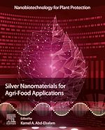Télécharger le livre :  Silver Nanomaterials for Agri-Food Applications