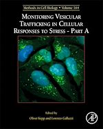 Télécharger le livre :  Monitoring Vesicular Trafficking in Cellular Responses to Stress
