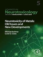 Télécharger le livre :  Neurotoxicity of Metals: Old Issues and New Developments