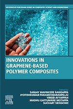 Télécharger le livre :  Innovations in Graphene-Based Polymer Composites