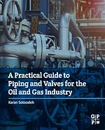 Télécharger le livre :  A Practical Guide to Piping and Valves for the Oil and Gas Industry