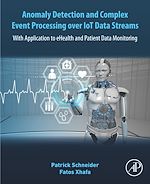Télécharger le livre :  Anomaly Detection and Complex Event Processing Over IoT Data Streams